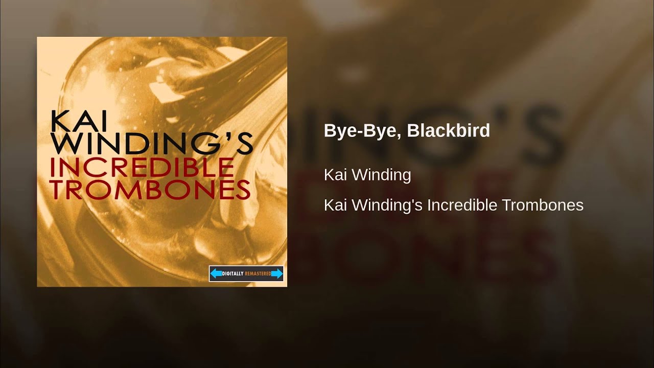 Bye Bye Blackbird - Bye Bye Blackbird