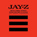 Jay-Z - Run this Town/Posthumus Zone