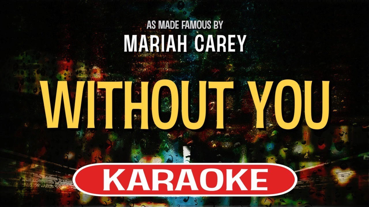 Karaoke - Without You [Medium key performance track w/ background vocals]