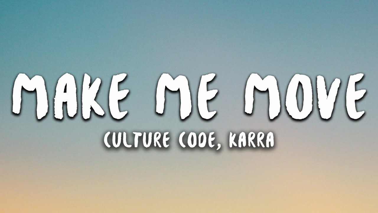 KARRA - Make Me Move