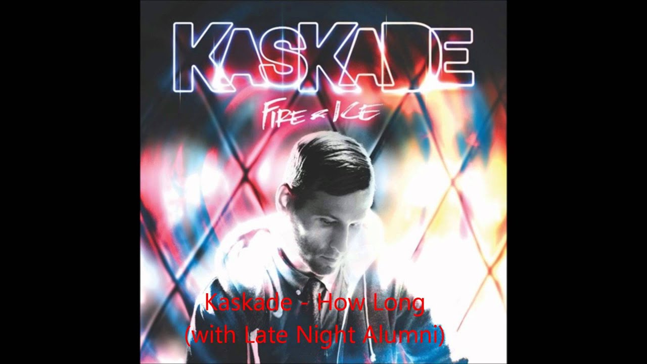 Kaskade, Inpetto and Late Night Alumni - How Long