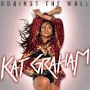 Kat Graham - Against the Wall