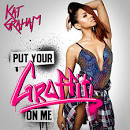 Kat Graham - Put Your Graffiti on Me