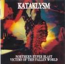 Kataklysm - Northern Hyper Blast/Victims Of This Fallen World