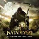 Kataklysm - Waiting for the End to Come [Bonus Track]