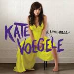 Kate Voegele - A Fine Mess [Deluxe Version]