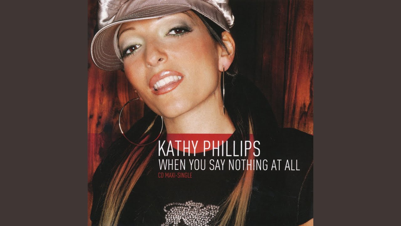 Kathy Phillips - When You Say Nothing at All [Radio Mix]