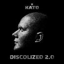 Kato - Discolized 2.0