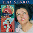 Kay Starr - The One, The Only Kay Starr/Blue Starr