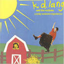 k.d. lang and the Reclines - A Truly Western Experience