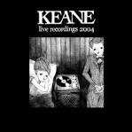 Keane - Live Recordings 2004