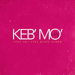 Keb' Mo' - That Hot Pink Blues Album [Live Version]