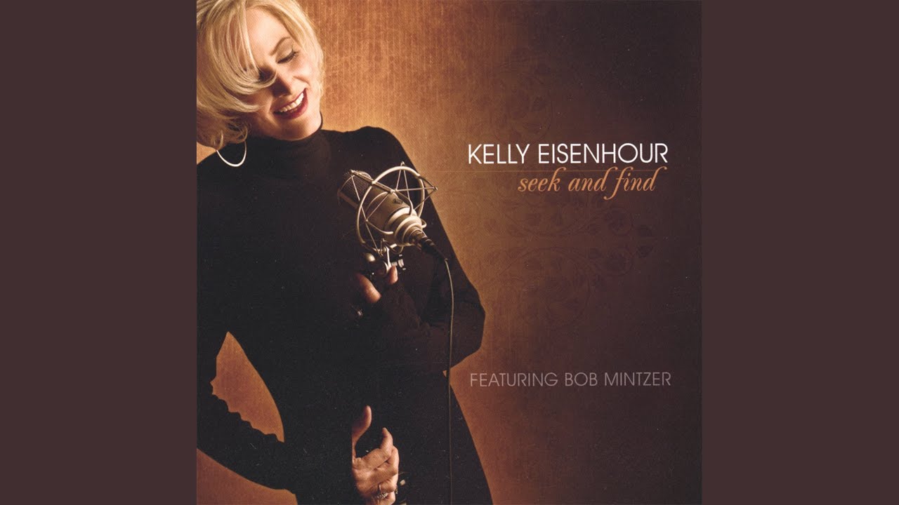 Kelly Eisenhour and Bob Mintzer - I Only Have Eyes for You