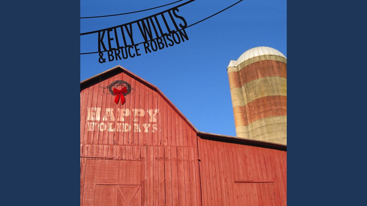 Kelly Willis and Bruce Robison - Have Yourself a Merry, Little Christmas