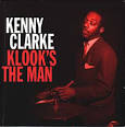 Kenny Clarke - Klook's the Man