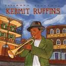 Kermit Ruffins - Putumayo Presents: Kermit Ruffins