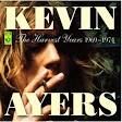 Kevin Ayers & 747 - The Harvest Years 1969-1974