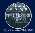 Kevin Ayers & the Whole World - Howling at the Moon