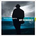 Kevin Mahogany - My Romance