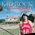 Kid Rock - All Summer Long