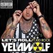 Yelawolf - Let's Roll