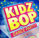 Kidz Bop Kids - Kidz Bop Dance Party!