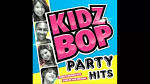 Kidz Bop Kids - Kidz Bop Party Hits