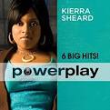 Kierra Sheard - Power Play