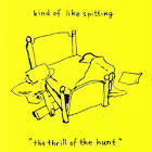 Kind of Like Spitting - The Thrill of the Hunt