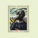 King Crimson - Level Five