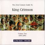 King Crimson - The 21st Century Guide to King Crimson, Vol. 2: 1981-2003