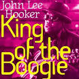 John Lee Hooker, Jr. - King of the Boogie