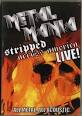 Metal Mania Stripped Across America Live!