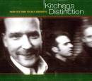 Kitchens of Distinction - Now It's Time to Say Goodbye