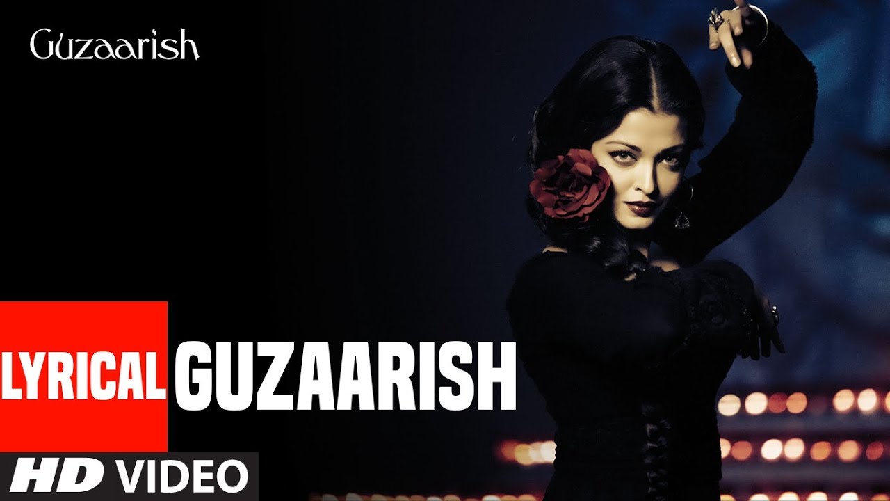 Guzaarish