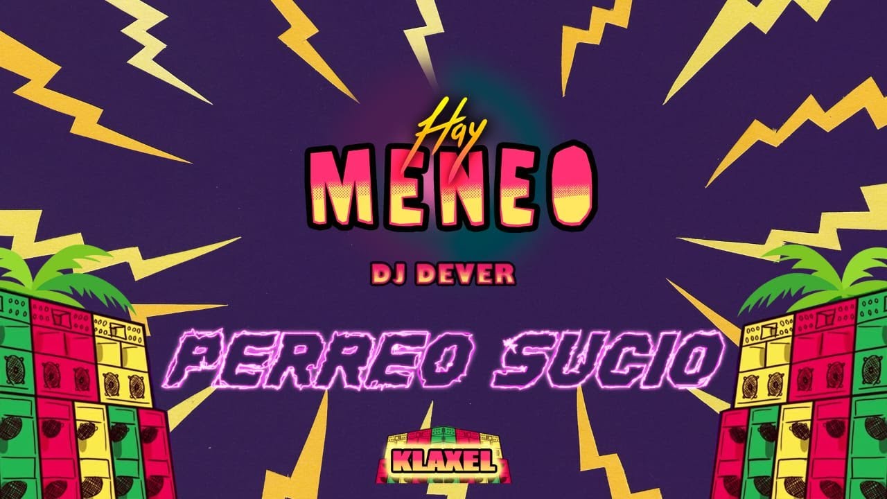 Klaxel and DJ Dever - Perreo Sucio