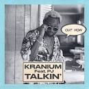 Kranium - Talkin'