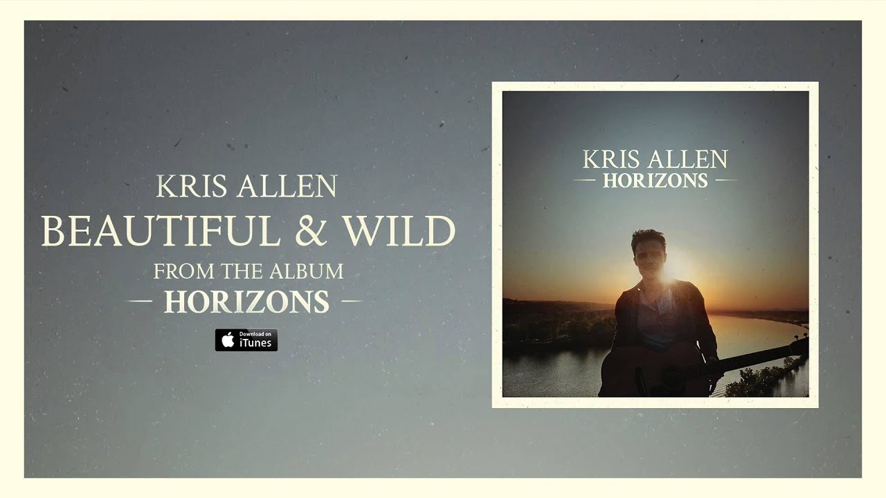 Kris Allen - Beautiful & Wild