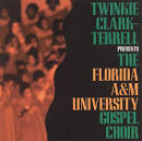 Florida a&M University Gospel Choir - Twinkie Clark-Terrell Presents