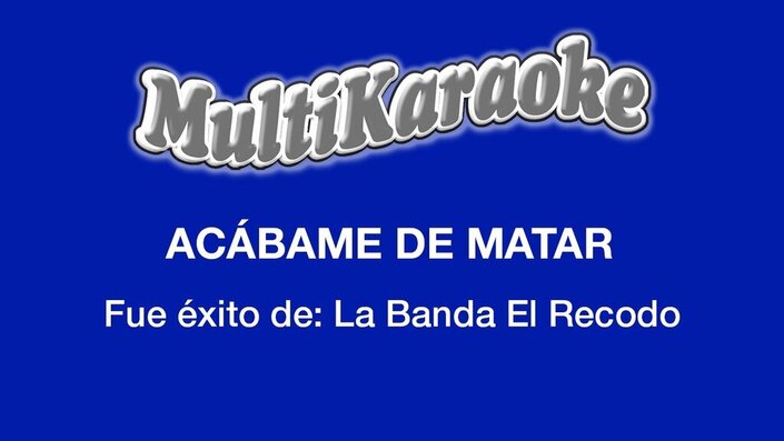 Acábame de Matar - Acábame de Matar