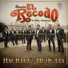 Banda El Recodo De Cruz Lizárraga - Haciendo Historia