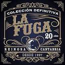 La Fuga - Colección Definitiva 20 Años