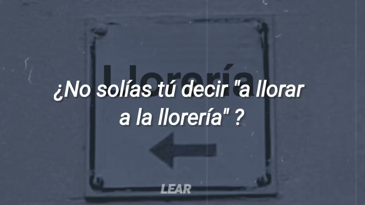 La, La, Love You and Veintiuno - La Llorería