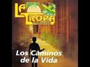 La Tropa Vallenata - Los Caminos De La Vida