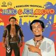 Ricardo Ray - Rebelión Tropical: The Very Best Of Fruko & Joe Arroyo