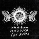 LaBrassBanda - Around the World