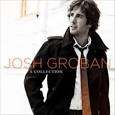 Josh Groban - Collection [Bonus CD]