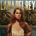 Lana Del Rey - Paradise