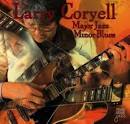 Larry Coryell - Major Jazz Minor Blues