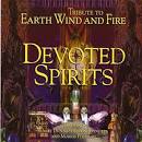 Larry Dunn - Devoted Spirits: A Tribute to Earth Wind and Fire